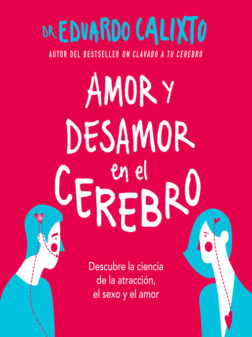 Title details for Amor y desamor en el cerebro by Eduardo Calixto - Wait list
